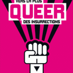 Vers la plus queer des insurrections